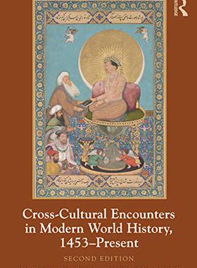 【预售 按需印刷】 Cross Cultural Encounters in Modern World History, 1453 Present