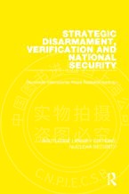 预售 按需印刷 Strategic Disarmament, Verification and National Security