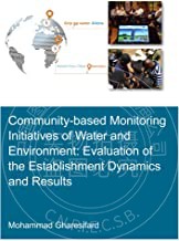 预售 按需印刷 Community Based Monitoring Initiatives of Water and Environment: Evaluation of Establishment Dynamics 书籍/杂志/报纸 原版其它 原图主图