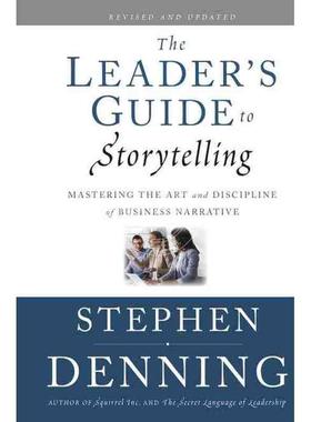预售 按需印刷 领导者叙事指南：掌握商业叙事、修订与更新的艺术与纪律　第2版（丛书）The Leader'S Guide To Sto