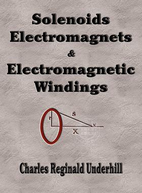 预售 按需印刷 Solenoids, Electromagnets and Electromagnetic Windings