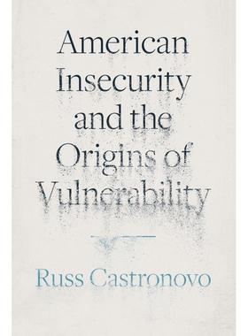 【满299送PUP新年台历】 American Insecurity and the Origins of Vulnerability美国的不安全感和脆弱性的起源 普林斯顿