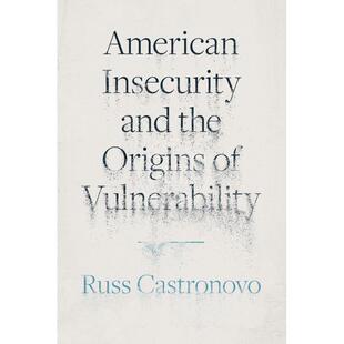【满299送PUP新年台历】 American Insecurity and the Origins of Vulnerability美国的不安全感和脆弱性的起源 普林斯顿