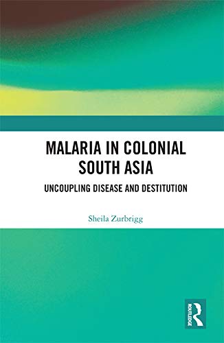 预售 按需印刷 Malaria in Colonial South Asia