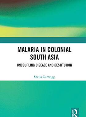 预售 按需印刷 Malaria in Colonial South Asia