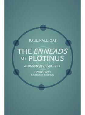 【预售 按需印刷】 The Enneads of Plotinus普罗提诺斯的涅涅德:评论（第二卷） 英文原版普林斯顿
