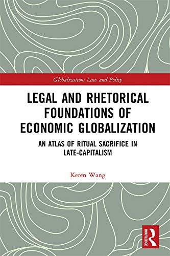 预售 按需印刷 Legal and Rhetorical Foundations of Economic Globalization