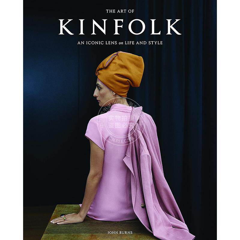 现货 Kinfolk生活美学画册：四季杂志标志性摄影作品 摄影艺术作品 英文原版 The Art of Kinfolk: An Iconic Lens on Life and St