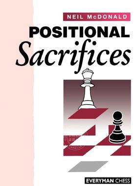 预售 按需印刷 Positional Sacrifices 位置的牺牲  Neil McDonald 英文原版