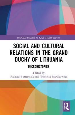 预售 按需印刷 Social and Cultural Relations in the Grand Duchy of Lithuania 书籍/杂志/报纸 人文社科类原版书 原图主图