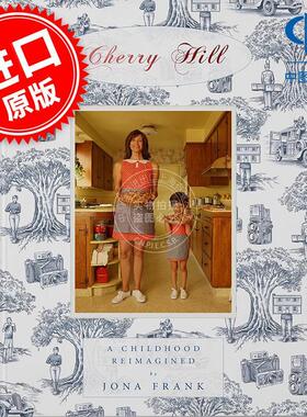 樱桃山：重新想象的童年 Cherry Hill: A Childhood Reimagined 英文原版
