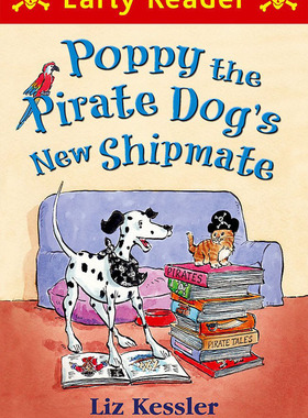 现货 早教阅读 海盗小狗的新朋友 英文原版 Early Reader: Poppy the Pirate Dog\'s New Shipmate