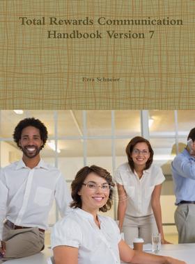预售 按需印刷 Total Rewards Communication Handbook Version 7