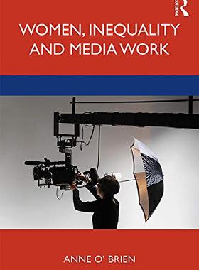 预售 按需印刷 Women, Inequality and Media Work