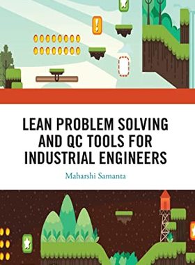 预售 按需印刷 Lean Problem Solving and QC Tools for Industrial Engineers