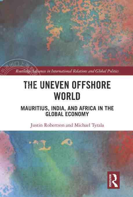 【预售 按需印刷】 The Uneven Offshore World