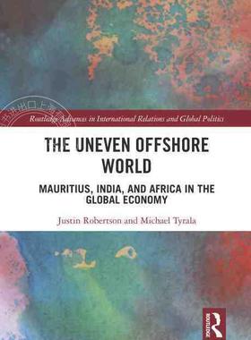 【预售 按需印刷】 The Uneven Offshore World