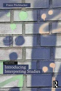 【预售 按需印刷】 Introducing Interpreting Studies