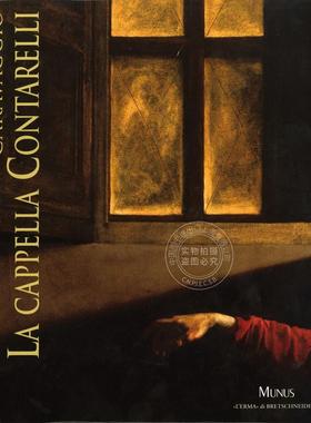 卡拉瓦乔 康塔雷利教堂 原版画集 意大利艺术画册 Caravaggio. La cappella Contarelli