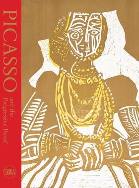 预售 毕加索与进步主义证明：私人收藏的油毡版画 英文原版 艺术画册 Picasso and the Progressive Proof: Linocut Prints from a