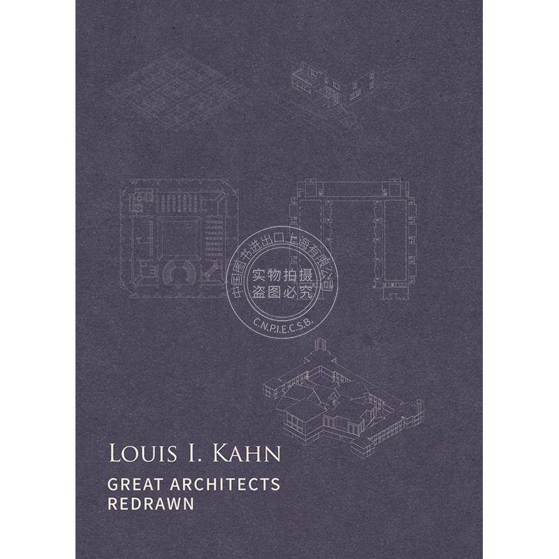 现货 再绘伟大建筑 路易斯·康住宅作品集 英文原版 建筑设计艺术 Great Architects Redrawn: Louis I. Kahn