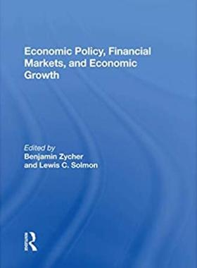 预售 按需印刷 Economic Policy, Financial Markets, And Economic Growth