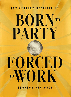 现货 生为派对 被迫工作 英文原版 Born to Party, Forced to Work Phaidon出版社