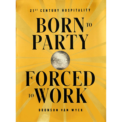 现货 生为派对 被迫工作 英文原版 Born to Party, Forced to Work Phaidon出版社