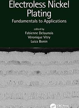 预售 按需印刷 Electroless Nickel Plating: Fundamentals to Applications