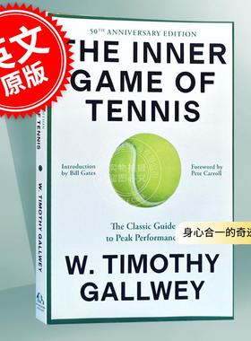 预售 身心合一的奇迹力量 比尔盖茨书单 英文原版 The Inner Game of Tennis: The Classic Guide to the Mental Side