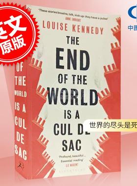 现货 世界的尽头是死胡同 英文原版 The End of the World is a Cul de Sac 外国文学小说书 Louise Kennedy 黑色幽默 平装