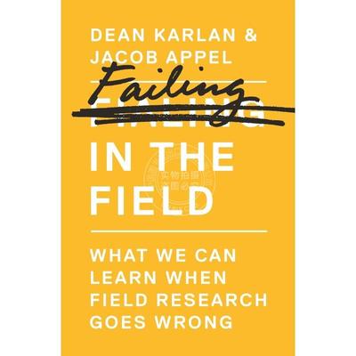 按需印刷 Failing in the Field现场失败：当领域的研究出错时，我们可以学到什么 英文原版普林斯顿
