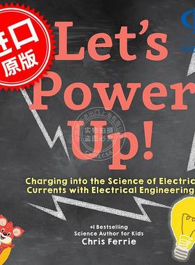 让我们蓄势待发 通过电气工程学习电流科学 儿童科普启蒙读物 克里斯·费里 英文原版 Let's Power Up!