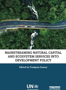 预售 按需印刷 Mainstreaming Natural Capital and Ecosystem Services into Development Policy