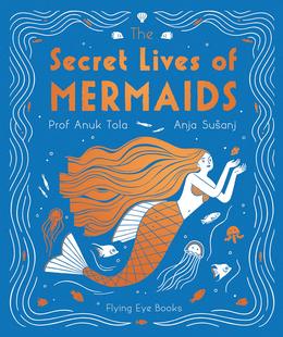现货 美人鱼的秘密生活The Secret Lives of Mermaids 英文原版儿童绘本