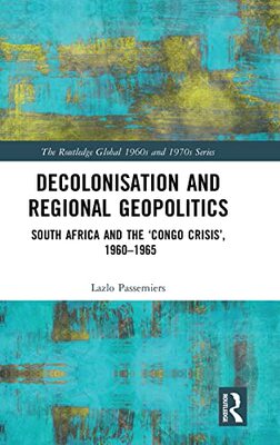 预售 按需印刷 Decolonisation and Regional Geopolitics