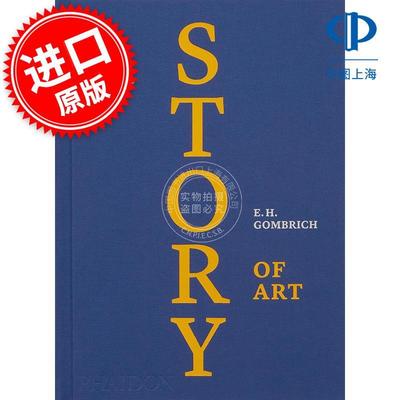 艺术的故事 E.H.贡布里希 艺术史入门读物 Phaidon出版社 英文原版 The Story of Art