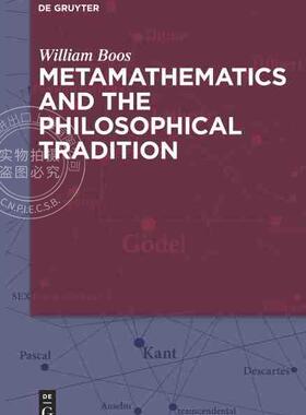 预售 按需印刷 Metamathematics and the Philosophical Tradition