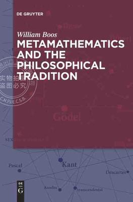 预售 按需印刷 Metamathematics and the Philosophical Tradition