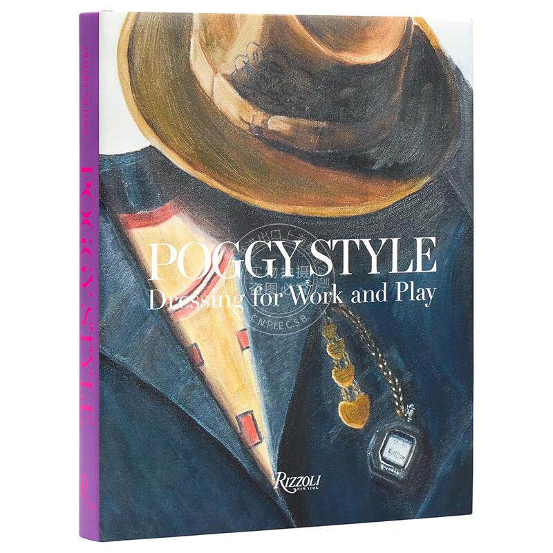 波吉风格：职场与休闲穿搭全攻略 时尚风格 Rizzoli出版社 英文原版 Poggy Style: Dressing for Work and Play