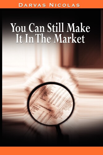 预售 按需印刷 You Can Still Make It In The Market by Nicolas Darvas 《我如何在股市赚了200万美元》 Nicolas Darvas英文原版