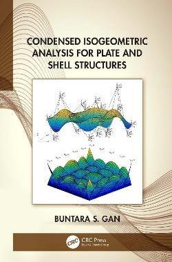 预售 按需印刷 Condensed Isogeometric Analysis for Plate and Shell Structures