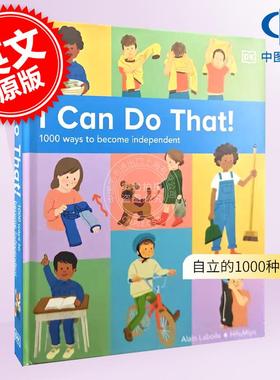 现货 我能行！自立的1000种方法 DK出版社 儿童绘本故事书 英文原版 I Can Do That!: 1000 Ways to Become Independent 5-7岁