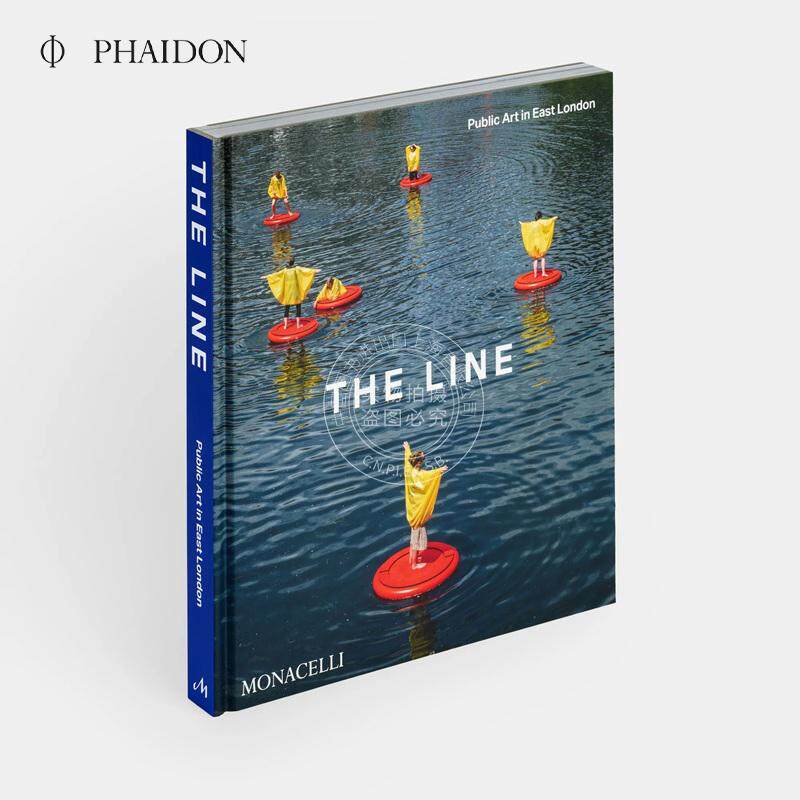 伦敦东区的公共艺术 The line Monacelli出版社 艺术作品集 英文原版 The Line: Public Art in East London 精装