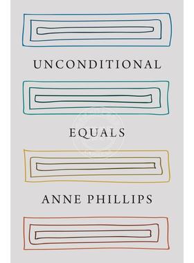 【满299送PUP新年台历】 Unconditional Equals《无条件平等》 英文原版  普林斯顿
