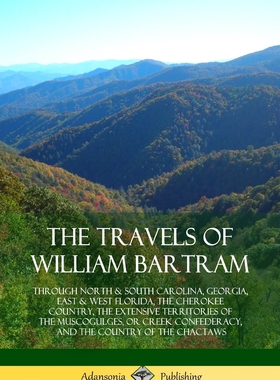 预售 按需印刷 The Travels of William Bartram 威廉巴特拉姆的旅行 William Bartram 英文原版