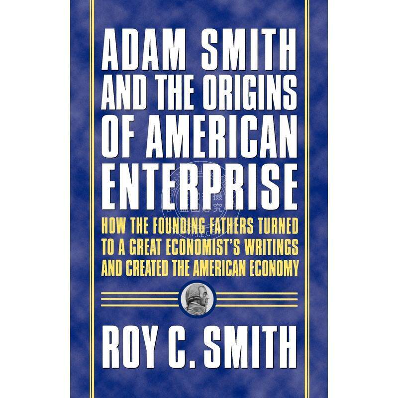 按需印刷  Adam Smith and the Origins of American Enterprise