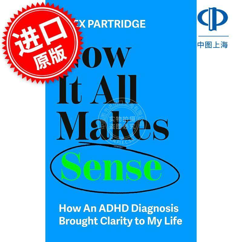 现在一切都明白了 多动症的诊断如何改变了我的生活 社科 英文原版 Now It All Makes Sense - How An ADHD Diagnosis Changed My
