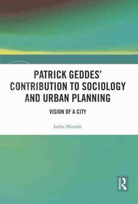 【预售 按需印刷】 Patrick Geddes’ Contribution to Sociology and Urban Planning