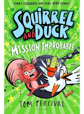 预售 松鼠与鸭子：不可能的任务 Tom Percival 青少年读物 英文原版 Squirrel and Duck: Mission Improbable 7-12岁